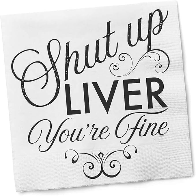 Twisted Wares - Funny Cocktail Napkins - SHUT UP LIVER YOU'RE FINE - Boutique Cocktail Napkins - Perfect for any Celebrations 5"X5" (20 Pack)