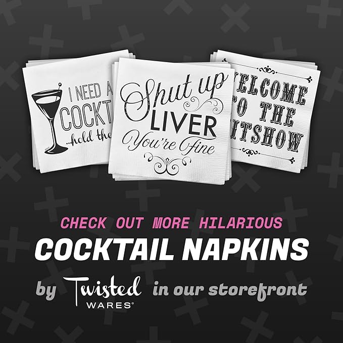 Twisted Wares - Funny Cocktail Napkins - WELCOME TO THE SHITSHOW - Boutique Cocktail Napkins - Perfect for any Celebrations 5"X5" (50 Pack)