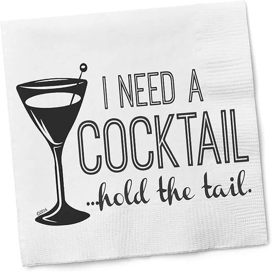 Twisted Wares - Funny Cocktail Napkins - I NEED A COCKTAIL, HOLD THE TAIL - Boutique Cocktail Napkins - Perfect for any Celebrations 5"X5" (50 Pack)